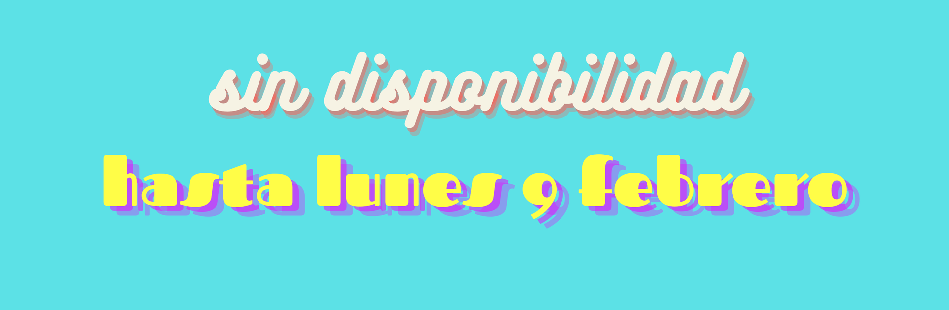 sin disponibilidad hasta 9 de febrero