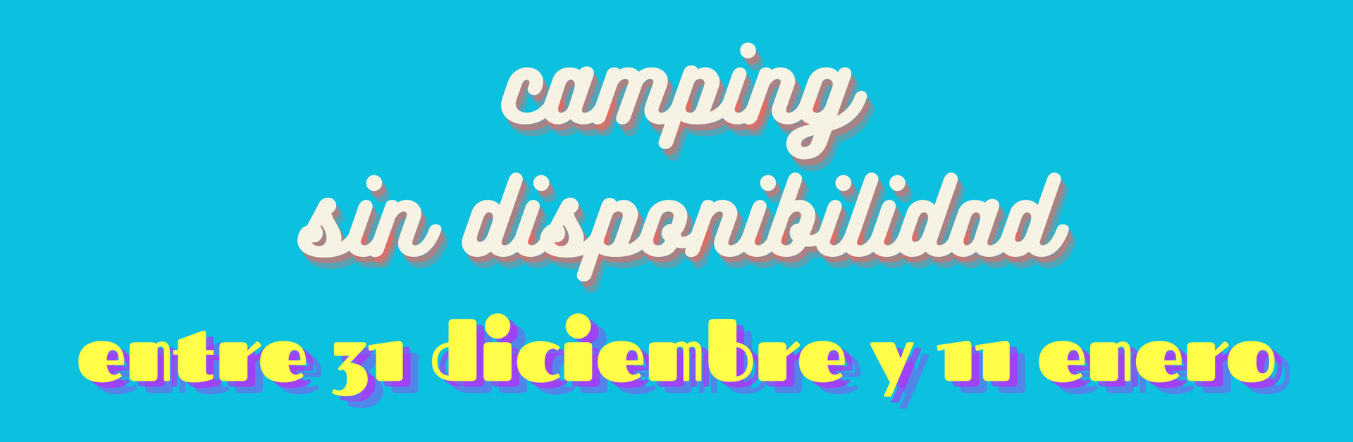 Camping sin disponibilidad entre 31 de diciembre 2025 y 11 de enero 2026
