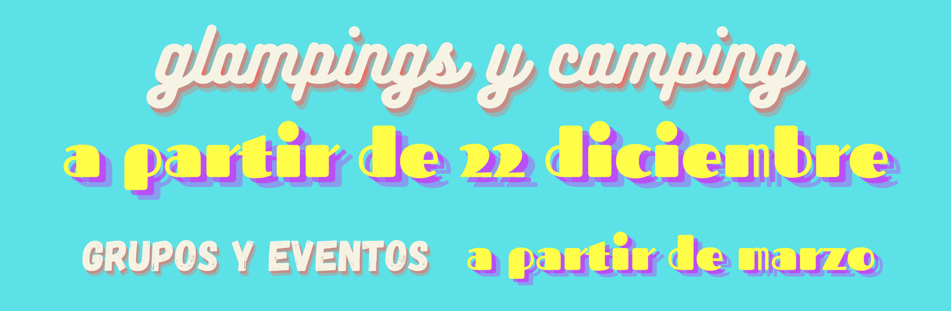 Camping y Glamping a partir de 22 de diciembre 2025